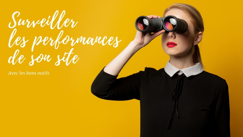 Surveiller les performances de son site